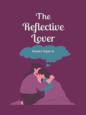 cover image of The Reflective Lover